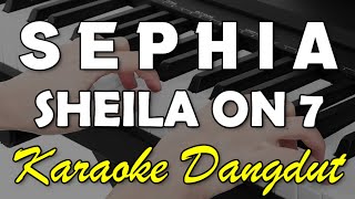 Download lagu SEPHIA - Sheila on 7 || KARAOKE V3RSI D4NGDUTS KOPLOO mp3