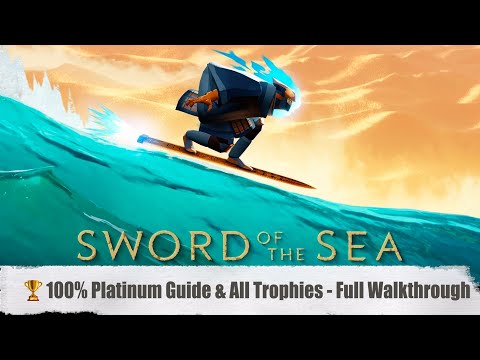 Sword of the Sea - 100% Guide All Collectibles & Trophies - Full Walkthrough Part 1 of 2
