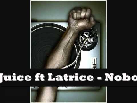 "DJ AKER COLLECTION" Juice ft Latrice - Nobody