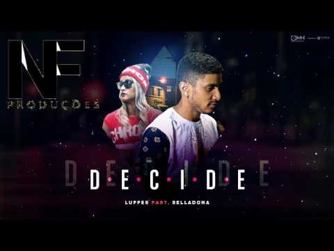 Lupper & BellaDona   Decide 2017 - NF PRODUÇÕES BH DIVULGA