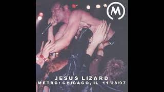 Jesus Lizard - 1997-11-28 - Chicago, IL @ Metro [Audio]