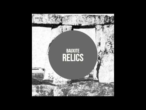 Bauxite - Relics (Dissident Habits Records)