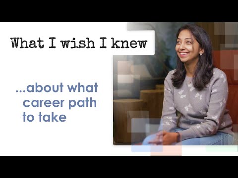 What I Wish I Knew ... about what career path to take