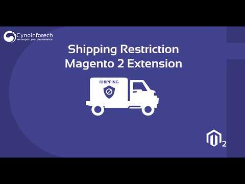 SHIPPING RESTRICTIONS MAGENTO 2 EXTENSION | Cynoinfotech