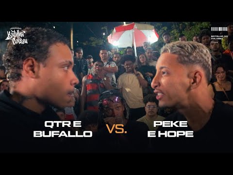 (IDEOLOGIA!!😱😱)QTR E BUFALLO X PEKE E HOPE - SEMI FINAL - BATALHA DO COLISEU - EDIÇÃO DE DUPLAS #225