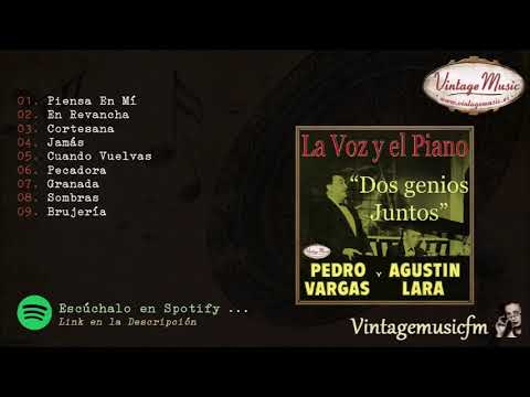 Pedro Vargas y Agustín Lara, los grandes del bolero de antaño, Colección iLatina 250 Album Completo