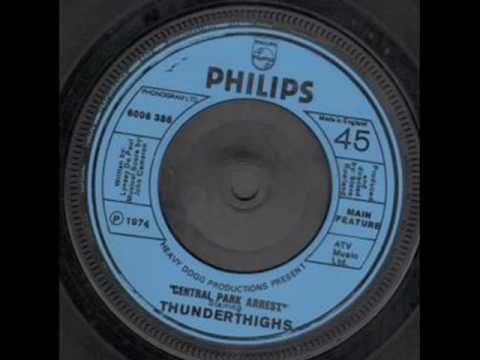 Thunderthighs - Central Park Arrest