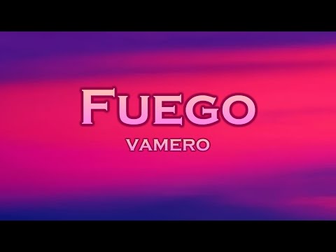 VAMERO - Fuego (Lyrics) feat. Bounce Inc.