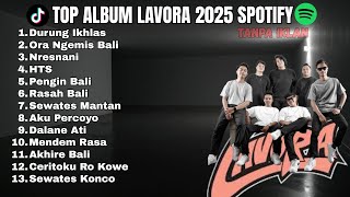 Download lagu LAVORA FULL ALBUM TERBARU | LAGU JAWA PALING POPULER | TAMU UNDANGAN | RASAH BALI | NRESNANI | HTS mp3