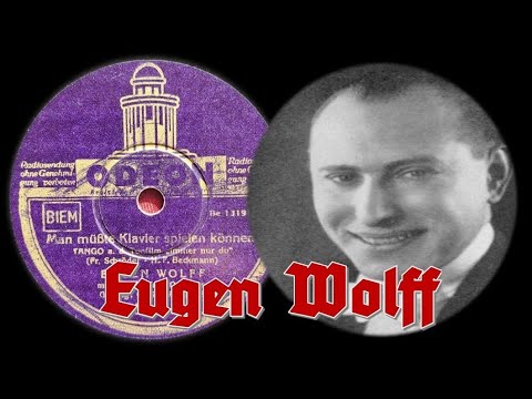 Man müßte Klavier spielen können - Gustav Lutzey & Eugen Wolff Tanzorchester