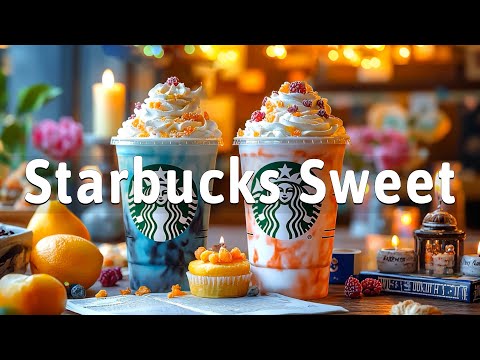 Sweet Jazz Instrumental Music ☕ Starbucks Coffee Jazz Music & Happy Bossa Nova Piano For Start Day