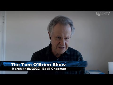 March 14th , Tom O'Brien Show on TFNN - 2022