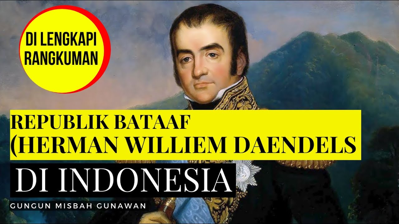 Masa Pemerintahan Prancis di Indonesia [Herman Williem Daendels] Tahun 1808-1811
