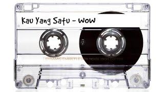 Download lagu Kau Yang Satu (Wow) - Lirik HD mp3