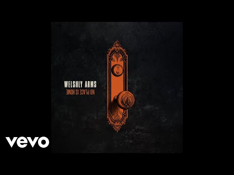 Welshly Arms - Down To The River (Audio)