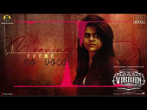 VIKRAM MOANING BGM WITHOUT FEMALE VOICE ONLY MUSIC