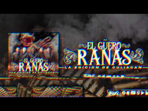 La Edicion De Culiacan - El Güero Ranas (Audio Oficial)