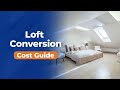 How Much Does A Loft Conversion Cost UK Cost Guide 2025