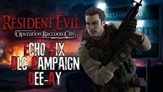 Resident Evil: Operation Raccoon City Echo Six DLC Dee-Ay Full Playthrough