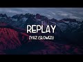 Replay (Slowed) - Iyaz  (Lyrics) Tiktok Song 🎵 Shawty's like a melody 🎵