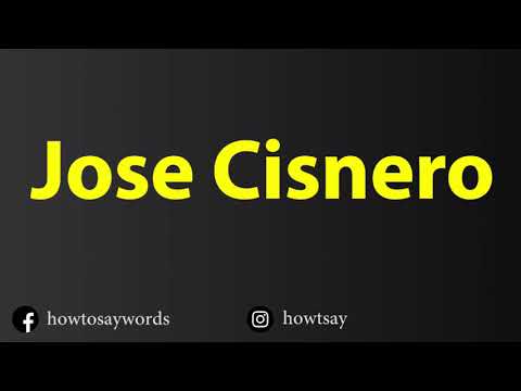 How To Pronounce Jose Cisnero