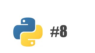 #8 Python Tutorial for Beginners