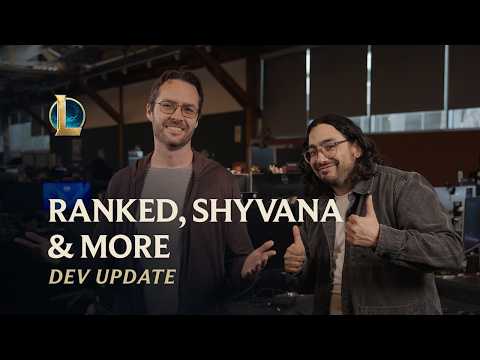 Ranked, Shyvana & More | Dev Update - League of Legends