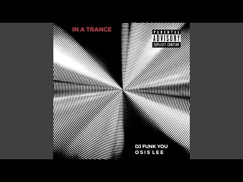 In a Trance (feat. DJ Funk You)