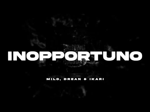 Inopportuno - Il Sistema Immunitario (ft. Milo, Drean0 & Ikari) Prod. IKBmaiunagioia