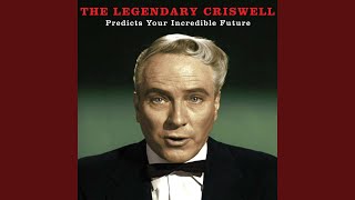 The Legendary Criswell Predicts Your Incredible Future