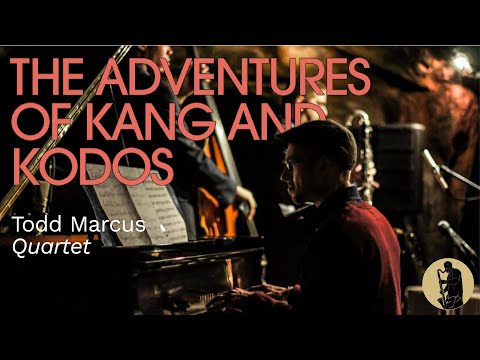 Todd Marcus Quartet - The Adventures of Kang and Kodos