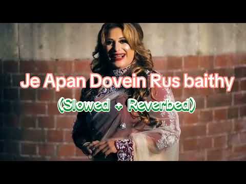 Je Apan Dovein Rus baithy🎧(Official Music Video) : Slowed and Reverbed | Naseebo Lal |# Punjabi song