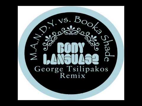 MANDY vs Booka Shade -  Body Language (George Tsilipakos Remix)