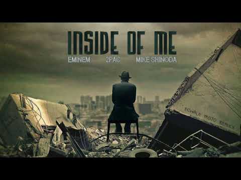 Eminem, 2Pac & Mike Shinoda - Inside Of Me (2017)