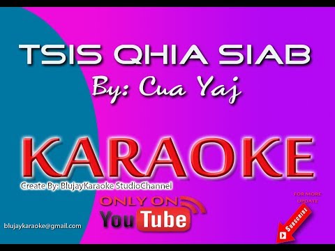 Tsis Qhia Siab - Cua Yaj