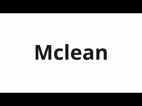 How to pronounce Mclean
