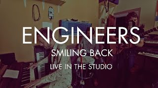 Engineers - Smiling Back (studio performance) (from Always Returning)
