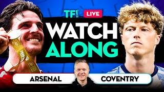 ARSENAL vs COVENTRY LIVE Watchalong with Mark Goldbridge