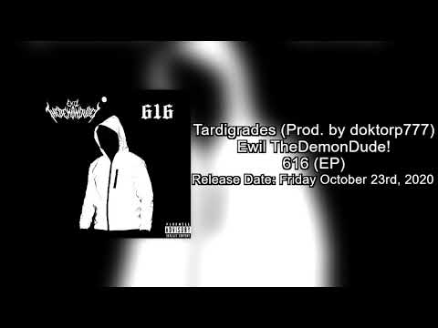 Ewil TheDemonDude! - Tardigrades (Prod. by doktorp777)