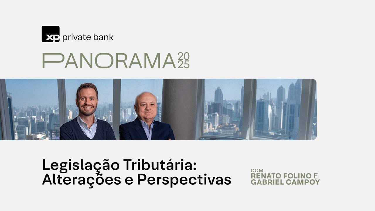 Panorama 2025 - Legislação Tributária - Alterações e Perspectivas