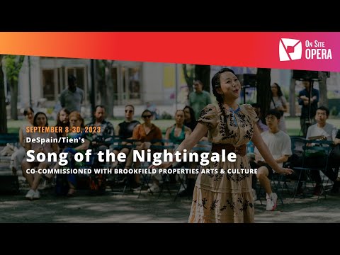 On Site Opera presents Song of the Nightingale