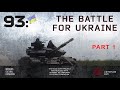 93 The Battle For Ukraine First Days Of The War Тhe Story Of The 93rd Brigade Kholodny Yar
