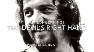 Waylon Jennings -The Devil’s Right Hand