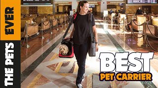 The Best Pet Carriers of 2022 - Reviewed By The Pets Ever