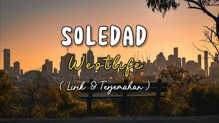 Download lagu SOLEDAD - WESTLIFE (Lirik Lagu & Terjemahan) mp3 Download lagu SOLEDAD - WESTLIFE (Lirik Lagu & Terjemahan) mp3
