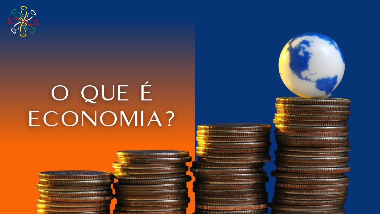 O que é economia? Conceito de Economia.