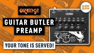 Video thumbnail for First look at the NEW Orange Guitar Butler Preamp Pedal 🍊 No Chat, Just Sounds by GUITARGUITAR