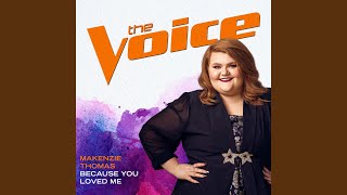 Download lagu Because You Loved Me (The Voice Performance) mp3