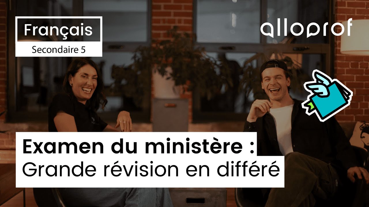 Grande révision | Examen du ministère de français (5e secondaire)