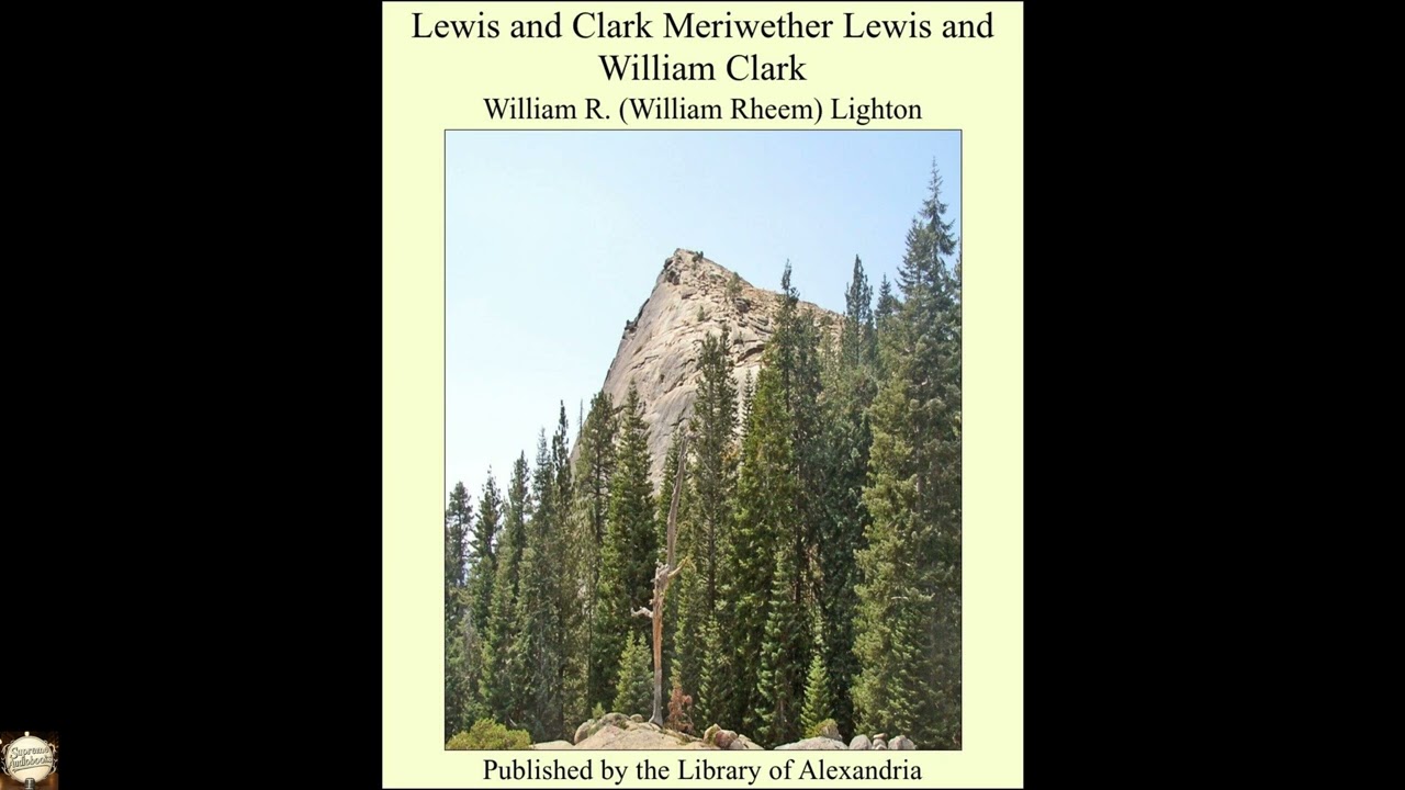 Lewis and Clark Meriwether Lewis and William Clark